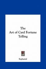 The Art of Card Fortune Telling
