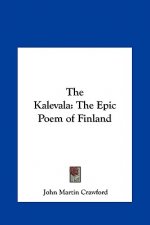 The Kalevala: The Epic Poem of Finland