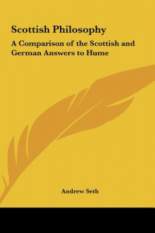 Scottish Philosophy: A Comparison of the Scottish and German Answers to Hume