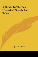 A Guide to the Best Historical Novels and Tales