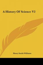 A History Of Science V2