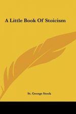 A Little Book of Stoicism