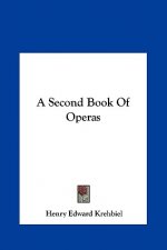 A Second Book of Operas