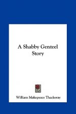 A Shabby Genteel Story