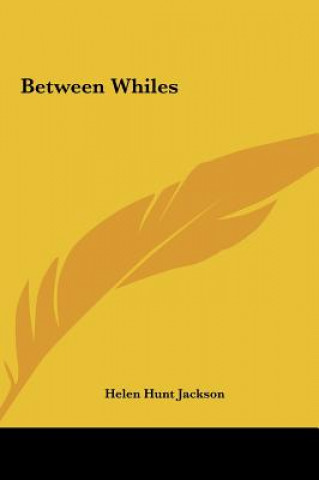 Between Whiles