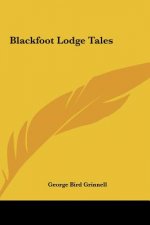 Blackfoot Lodge Tales