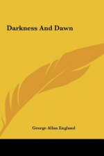 Darkness and Dawn