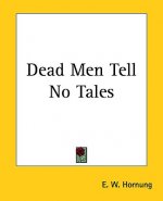 Dead Men Tell No Tales