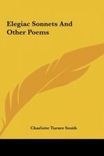 Elegiac Sonnets and Other Poems