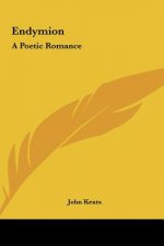 Endymion: A Poetic Romance