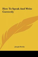 How to Speak and Write Correctly