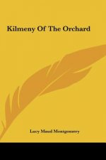 Kilmeny of the Orchard