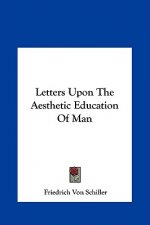 Letters Upon the Aesthetic Education of Man