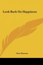 Look Back on Happiness