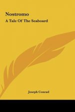 Nostromo: A Tale of the Seaboard