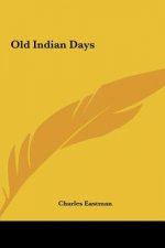 Old Indian Days