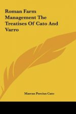 Roman Farm Management the Treatises of Cato and Varro