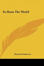 So Runs the World