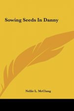 Sowing Seeds in Danny