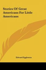 Stories Of Great Americans For Little Americans