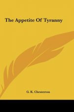 The Appetite of Tyranny