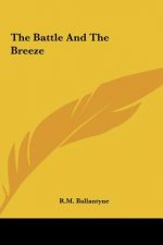 The Battle and the Breeze