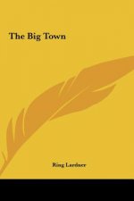 The Big Town