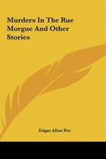 Murders in the Rue Morgue and Other Stories