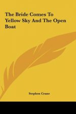 The Bride Comes to Yellow Sky and the Open Boat