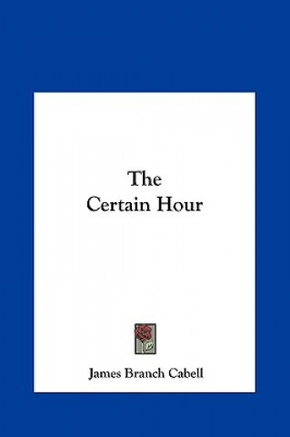 The Certain Hour