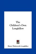 The Children's Own Longfellow