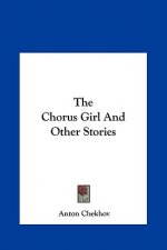 The Chorus Girl and Other Stories