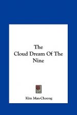 The Cloud Dream of the Nine the Cloud Dream of the Nine