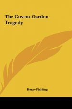 The Covent Garden Tragedy