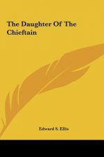 The Daughter of the Chieftain