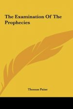 The Examination of the Prophecies
