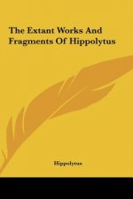The Extant Works and Fragments of Hippolytus