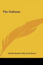 The Gulistan the Gulistan