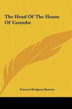 The Head of the House of Coombe the Head of the House of Coombe
