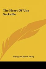 The Heart of Una Sackville the Heart of Una Sackville