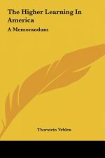 The Higher Learning in America: A Memorandum