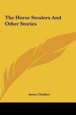 The Horse Stealers and Other Stories the Horse Stealers and Other Stories