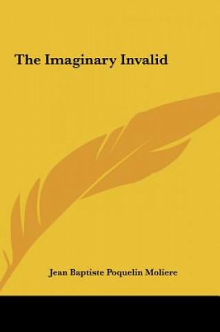 The Imaginary Invalid