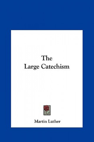 The Large Catechism