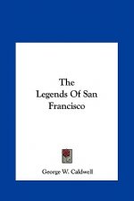 The Legends Of San Francisco