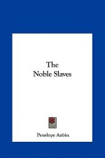 The Noble Slaves