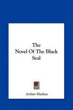 The Novel of the Black Seal