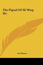 The Pigtail of Hi Wing Ho