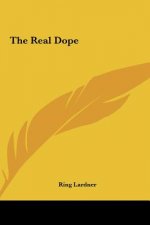 The Real Dope