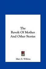 The Revolt of Mother and Other Stories